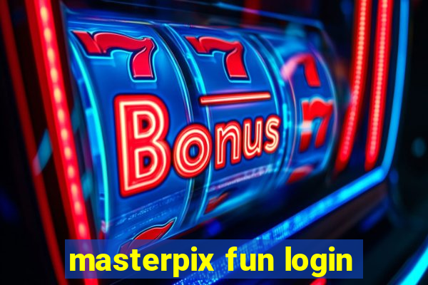 masterpix fun login